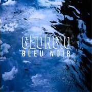 Le texte musical RÊVEUR (POUR ANATOLE) de GEORGIO est également présent dans l'album Bleu noir (2015)