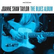 Le texte musical IF THAT AIN'T A REASON de JOANNE SHAW TAYLOR est également présent dans l'album The blues album (2021)