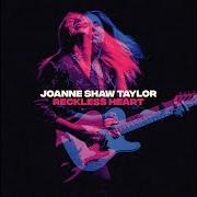 Le texte musical BREAK MY HEART ANYWAY de JOANNE SHAW TAYLOR est également présent dans l'album Reckless heart (2019)
