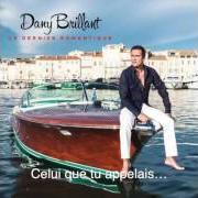 Le texte musical TU ME DIS QUE TU M'AIMES (LE FAUX AMOUR) de DANY BRILLANT est également présent dans l'album Le dernier romantique (2014)