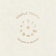 Le texte musical HEARTLESS YEAR de BAND OF HEATHENS (THE) est également présent dans l'album Simple things (2023)