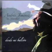 Le texte musical MADRE SOLO HAY UNA de ANDRÉS JIMÉNEZ est également présent dans l'album Desde mi balcón (2009)