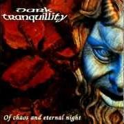 Le texte musical WITH THE FLAMING SHADES OF FALL de DARK TRANQUILLITY est également présent dans l'album Of chaos and eternal night (1995)