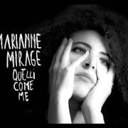 Le texte musical EXCUSE-MOI de MARIANNE MIRAGE est également présent dans l'album Quelli come me (2016)