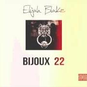 Le texte musical RUNNIN' BLIND de ELIJAH BLAKE est également présent dans l'album Bijoux 22 (2012)