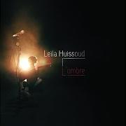 Le texte musical LES DOIGTS GLACÉS de LEILA HUISSOUD est également présent dans l'album L'ombre (2017)