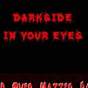 Le texte musical IN YOUR EYES de DARKSIDE est également présent dans l'album Shadowfields (1999)