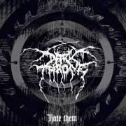 Le texte musical FUCKED UP AND READY TO DIE de DARKTHRONE est également présent dans l'album Hate them (2003)