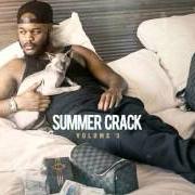 Le texte musical TOUT C'QUE JE SAIS FAIRE de DOSSEH est également présent dans l'album Summer crack vol. 3 (2015)