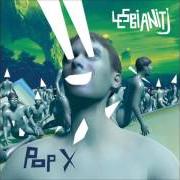 Le texte musical PUBBLICITÀ de POP X est également présent dans l'album Lesbianitj (2016)