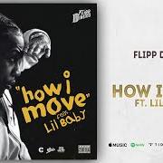 Le texte musical HOW I MOVE de FLIPP DINERO est également présent dans l'album Love for guala (2019)