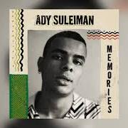 Le texte musical LONGING FOR YOUR LOVE de ADY SULEIMAN est également présent dans l'album Memories (2018)