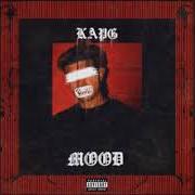 Le texte musical SLUMPED de KAP G est également présent dans l'album Mood (2017)