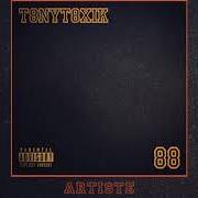 Le texte musical ARTISTE de TONYTOXIK est également présent dans l'album 88 (2018)