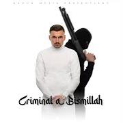 Le texte musical INTRO (CRIMINAL A BISMILLAH) de GENT est également présent dans l'album Criminal a bismillah (2022)