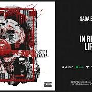 Le texte musical IN REAL LIFE de SADA BABY est également présent dans l'album The lost tapes (2021)