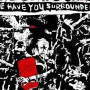 Le texte musical IT'S NOT FUN UNTIL THEY SEE YOU CRY de THE DIRTBOMBS est également présent dans l'album We have you surrounded (2008)