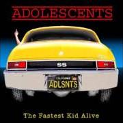 Le texte musical INSPIRATION de ADOLESCENTS est également présent dans l'album The fastest kid alive (2011)