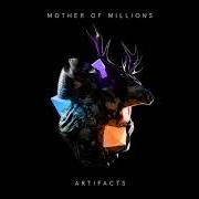 Le texte musical AMBER de MOTHER OF MILLIONS est également présent dans l'album Artifacts (2019)