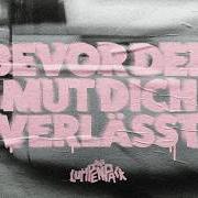 Bevor der mut dich verlässt