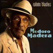 Le texte musical YA NO PUEDO CREERLO de RUBÉN BLADES est également présent dans l'album Medoro madera (with roberto delgado & orquesta) (2018)