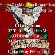 Le texte musical NO PUEDO OLVIDARLA de FUERZA REGIDA est également présent dans l'album Las románticas favoritas de fuerza regida (2019)