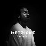 Le texte musical 49477 de METRICKZ est également présent dans l'album Mufasa (2019)