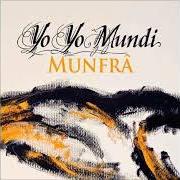 Le texte musical SSTÉLA FÉSSTA de YO YO MUNDI est également présent dans l'album Munfrà (2011)