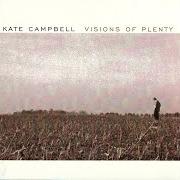 Le texte musical DEEP TANG de KATE CAMPBELL est également présent dans l'album Visions of plenty (1998)