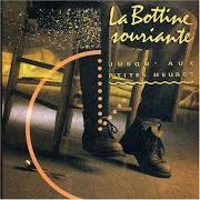 Le texte musical NUIT SAUVAGE de LA BOTTINE SOURIANTE est également présent dans l'album Jusqu'aux p'tites heures (1991)