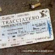 Le texte musical DISTORSIONE SOCIALE de TRACCIAZERO est également présent dans l'album Biglietto di sola andata (2003)