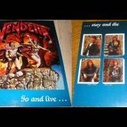 Le texte musical GO AND LIVE...STAY AND DIE de VENDETTA est également présent dans l'album Go and live...Stay and die (1987)