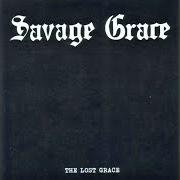 Le texte musical INTO THE FIRE de GRACE SAVAGE est également présent dans l'album The lost grace - ep (2010)