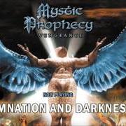 Le texte musical DARK SIDE OF THE MOON de MYSTIC PROPHECY est également présent dans l'album Vengeance (2001)
