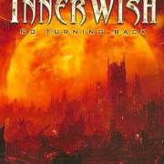 Le texte musical BURNING DESIRES de INNERWISH est également présent dans l'album No turning back (2010)