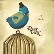Le texte musical ATLANTIS de DEAS VAIL est également présent dans l'album Birds and cages (2010)