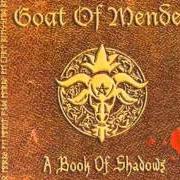Le texte musical GUARDIAN SPIRIT de GOAT OF MENDES est également présent dans l'album A book of shadows (2005)