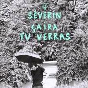 Le texte musical PARASOL de SÉVERIN est également présent dans l'album Ça ira tu verras (2016)