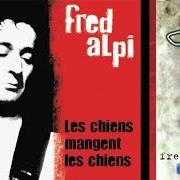 Le texte musical MACHO FÉMINISTE de FRED ALPI est également présent dans l'album Les chiens mangent les chiens (2003)