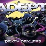 Le texte musical AT WORLD'S END de ADEPT est également présent dans l'album Death dealers (2011)