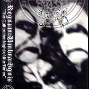 Le texte musical INTRO: SATANAEMPERIUM REVERENCE de REGNUM UMBRA IGNIS est également présent dans l'album The cult to the night of the times (2001)