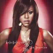 Le texte musical WHERE DO WE GO 2 de DEBORAH COX est également présent dans l'album The promise (2008)