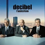 Le texte musical LO SCONOSCIUTO de DECIBEL est également présent dans l'album L'anticristo (2018)