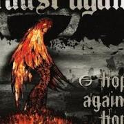 Le texte musical FROZEN MINDS, ACHING HEARTS de FAUST AGAIN est également présent dans l'album Hope against hope (2005)