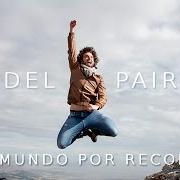 Le texte musical GOCE de FIDEL PAIRÉN est également présent dans l'album Un mundo por recorrer