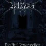 Le texte musical FORGOTTEN HOPE FOR THE RELINQUISHED de LYFTHRASYR est également présent dans l'album The final resurrection (2005)