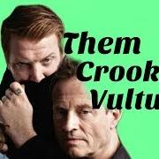 Le texte musical SCUMBAG BLUES de THEM CROOKED VULTURES est également présent dans l'album Them crooked vultures (2009)