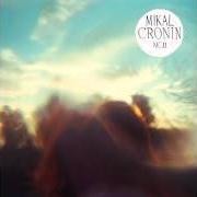 Le texte musical WEIGHT de MIKAL CRONIN est également présent dans l'album Mcii (2013)