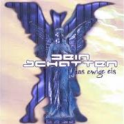 Le texte musical DEIN SCHATTEN de DEIN-SCHATTEN est également présent dans l'album Ewiges eis (2002)