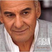 Le texte musical CA DURE UN JOUR de MICHEL FUGAIN est également présent dans l'album Bravo et merci (2007)